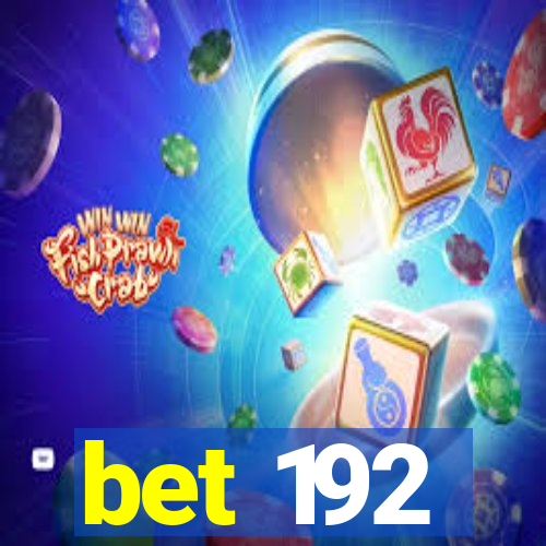 bet 192